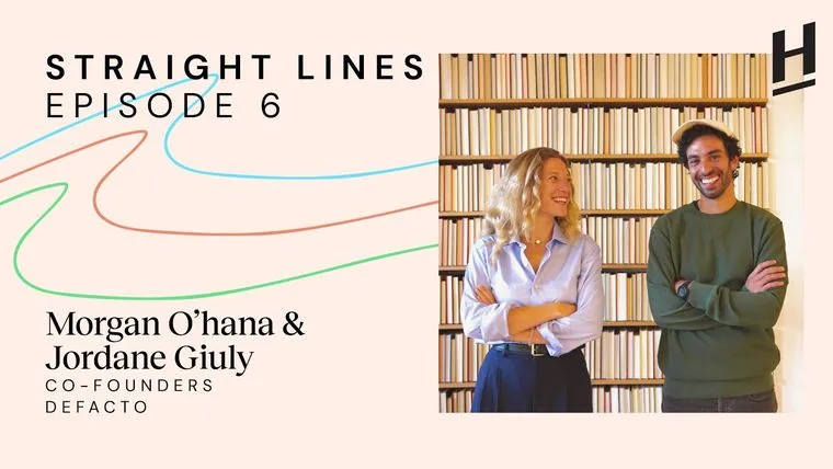 Straight Lines episode 06: Morgan O Hana   Jordane Guily, Defacto